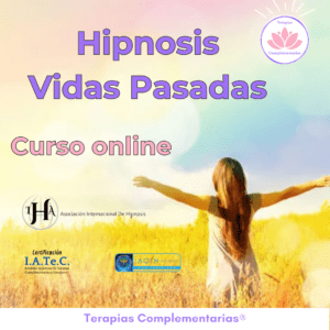"REGRESIONES A VIDAS PASADAS + DIPLOMATURA EN HIPNOSIS Y PNL"